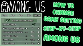 Among Us - How to Change Settings?