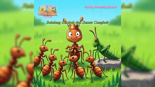 "Belalang Sembah dan Semut Congkak🦗🐜"||Mari Berdongeng Channel||Dongeng Anak||