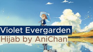 Violet Evergarden | Cosplay Hijab | AniChan - UkhtiWibu