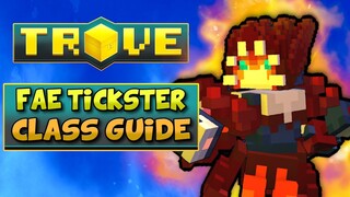 FAE TRICKSTER CLASS GUIDE / TUTORIAL - Trove Fae Trickster Build for 2021