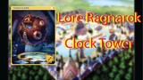 Lore Ragnarok : Clock Tower And Time Holder