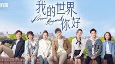 Dream Beyond / 我的世界你好 2025 - Ep 22 (Sub IDN)