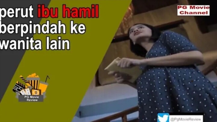 Review Film: perut ibu hamil berpindah ke wanita lain