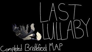 LAST LULLABY | A Complete Bristlefrost 72HR PMV MAP