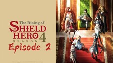 Tate no Yuusha no Nariagari Season 4 Episode 2 (Sub Indo) HD