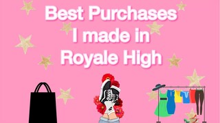 Best Purchases I made in Royale High !!