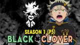 Tóm Tắt Anime: Black Clover Thế giới Phép Thuật (Season 1- P5 ) Mọt Anime