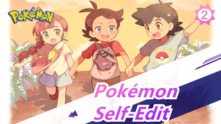 [Pokémon AMV / Self-Edit] 1·2·3, Start the New Video Without Logo_2