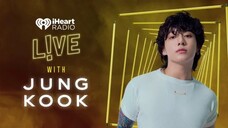 Jung Kook - Standing Next To You (Live In iHeart Radio)