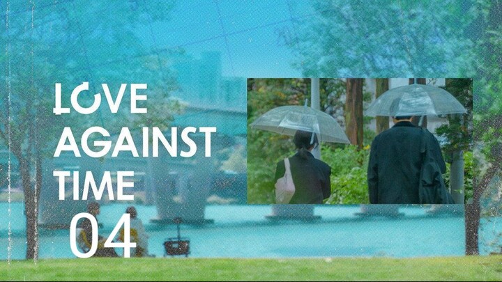 🇰🇷 Love Against Time｜Episode 4 ~ Eng sub