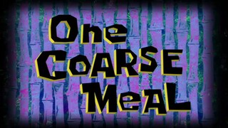 One Coarse Meal | Spongebob bahasa Indonesia