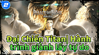 Đại Chiến Titan| Hành trình giành lấy tự do_2