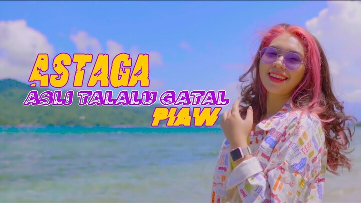 Piaw - Asli Talalu Gatal ( Official Music Video )