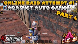 Online Raid Against Auto canon Last Island Of Survival  | Last Day Rules Survival | Attempt #1