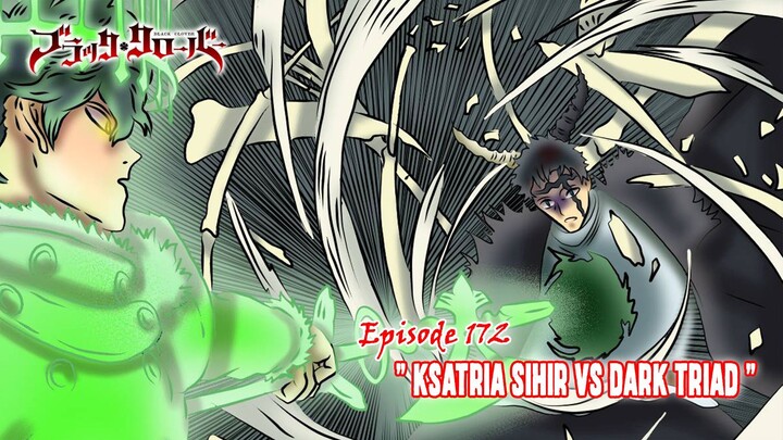 Black Clover - Episode 172 (Season Terbaru) - " Ksatria Sihir vs Dark Triad "
