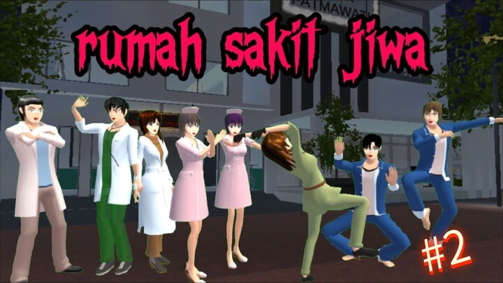 rumah sakit jiwa #2 (end)  || sakura school simulator