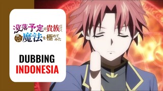 【 DUB INDO 】Aku Ter Reinkarnasi dan Menjadi Bangsawan Rungkad || Botsuraku Yotei no Kizoku dakedo