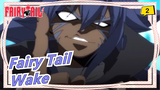 [Fairy Tail] The Song Wake Helps You Recall Guild!!!_2
