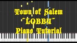 Town of Salem - Lobby (Piano Tutorial)