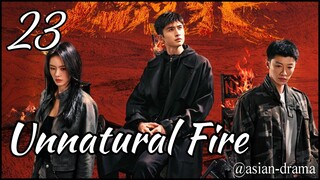 Unnatural Fire (2025) – Eps. 23 [Sub Indo]