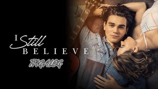 I STILL BELIEVE | FULL MOVIE | TAGALOG DUB