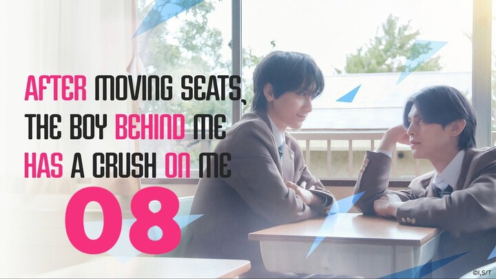 🇯🇵EP. 8 AFTER MOVING SEAT (2026) | ENG SUB | BL/Youth/Drama