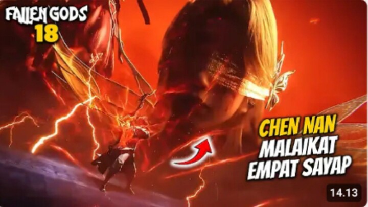 CHEN NAN MALAIKAT EMPAT SAYAP - TOMB OF FALLEN GODS S3 EPS 18