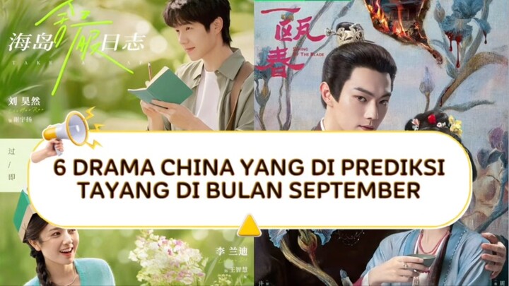 6 DRAMA CHINA YANG DI PREDIKSI TAYANG TANGGAL