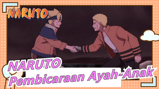 NARUTO|[Boruto]EP64-Pembicaraan Ayah-Anak Yang Langka Antara Boruto and Naruto