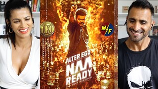 LEO - Naa Ready Lyric Video | Thalapathy Vijay | Lokesh Kanagaraj | Anirudh Ravichander | REACTION!!