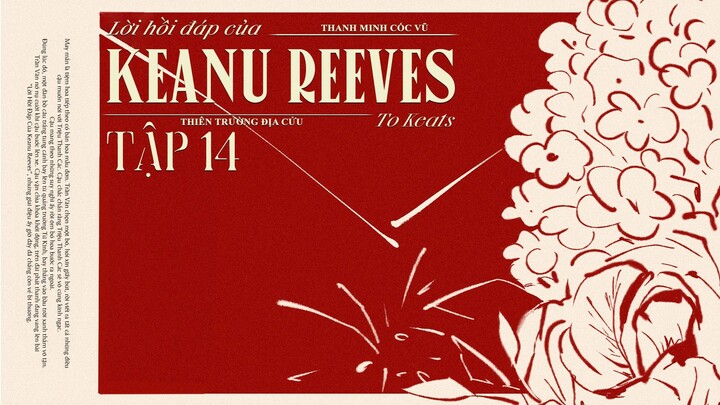 VIETSUB | KTT | LỜI HỒI ĐÁP CỦA KEANU REEVES ✢ TẬP 14