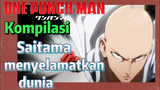 [One Punch Man] Kompilasi | Saitama menyelamatkan dunia