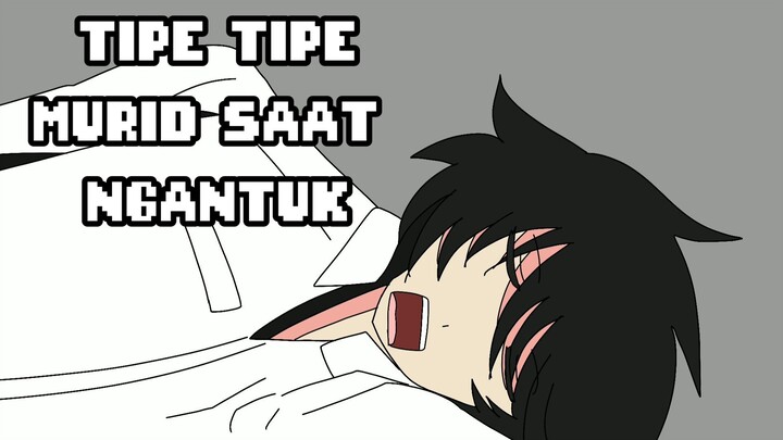 TIPE TIPE MURID SAAT NGANTUK