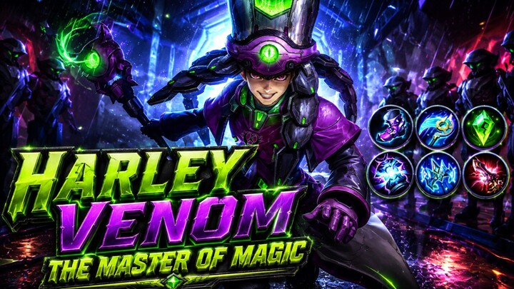 Hyper Carry Harley Venom | MLBB MOBILE LEGEND