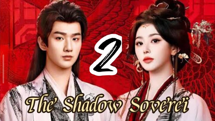 Ep.02 The Shadow Soverei...( Tagalog Sub...)