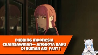 [Dub.indonesia] CHAINSAWMAN — Anggota baru di rumah Aki pt. 1