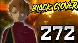 OH...TRANSFORMATIONS INCOMING?! | Black Clover Chapter 272