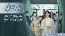 🇹🇼🇹🇭🇨🇳 (BL) Meet You At The Blossom EP 12 FINALE ENG SUB (2024) 🏳️‍🌈
