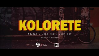 Kolorete - Arjhay , Jhay Pee and John Ray (Prod by Randell)