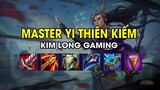 Kim Long Gaming - MASTER YI THIÊN KIẾM