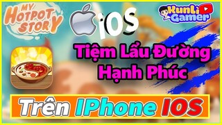 Tiệm Lẩu Hạnh Phúc | Hack Tiền Và Kim Cương Phiên Bản IOS Dành Cho Anh Chơi Hệ Iphone