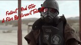 ~Fallout : [Red Star]
