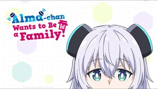 ALMA-CHAN WANTS TO BE A FAMILY EPISODE 1