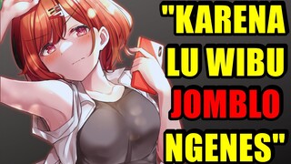 [WIBU WAJIB NONTON!] 3 Alasan Kenapa wibu Gamer Pada Jomblo, Dan Solusinya...