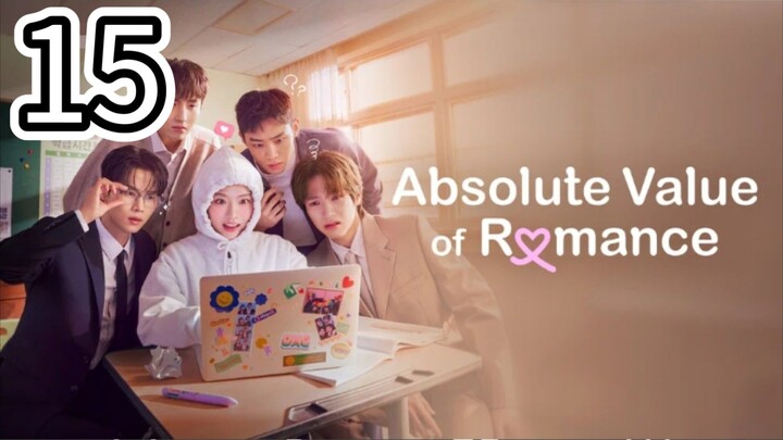 🇰🇷 Absolute Value of Romance- English Sub- Episode 15