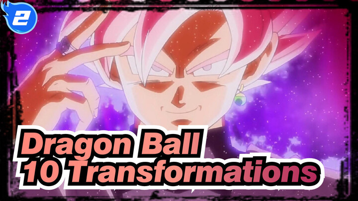 Dragon Ball|Ten Classic Saiyan Transformations in one time_2