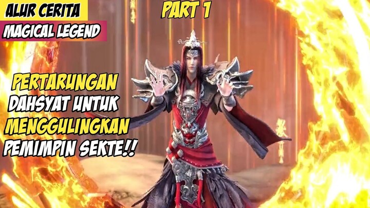 Pertarungan Epic Untuk Kudeta Ketua Sekte Gunung Kunlun - Alur Cerita Donghua Magical Legend Part 1