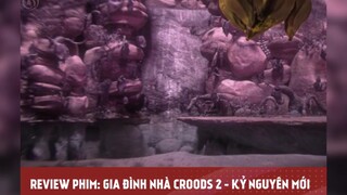 GIA ĐÌNH NHÀ CROODS PHẦN 2 Tập 5