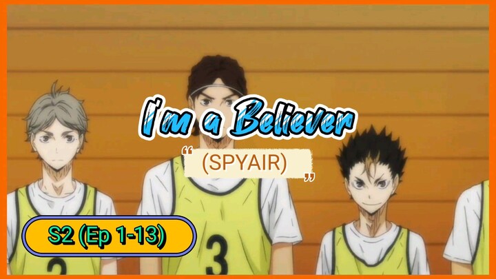 (Haikyuu) Opening Theme 03 - I'm a Believer by SPYAIR 🏐🎶