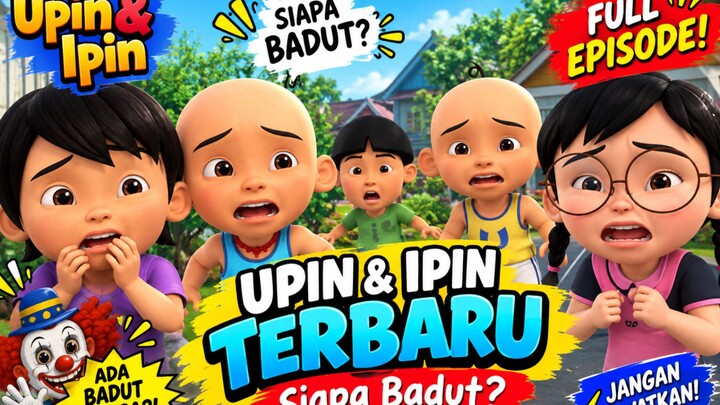 Upin dan Ipin Episode terbaru _ siapa jadi badut?